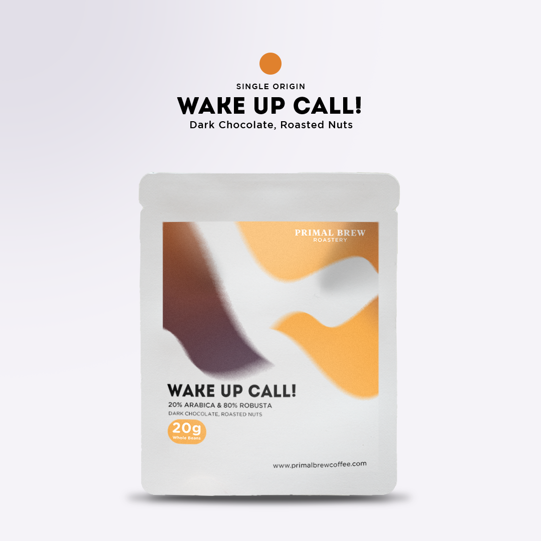 Wake Up Call! | Single Dose | Roasted Coffee Robusta & Arabica Blend