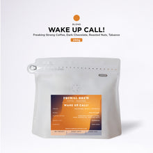 Load image into Gallery viewer, Wake Up Call! | Robusta &amp; Arabica Blend
