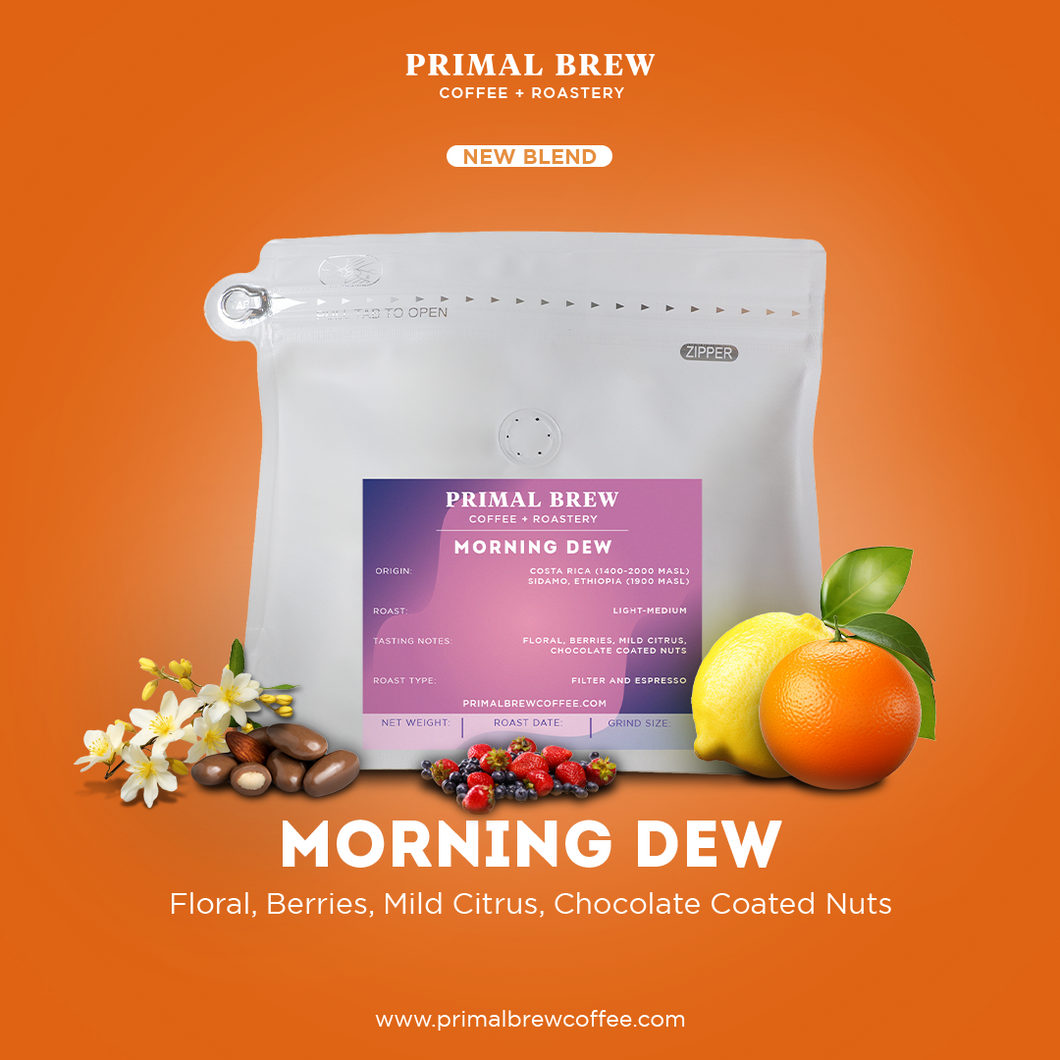 Morning Dew | Specialty Blend | 100% Arabica | Primal Brew