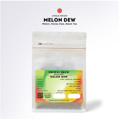 Melon Dew | Roasted Coffee | Single Origin