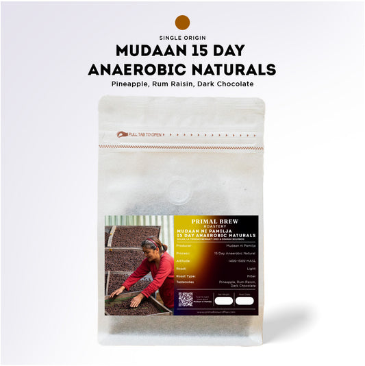 Mudaan ni Pamilja 15 Day Anaerobic Naturals | Roasted Coffee |  Primal Brew