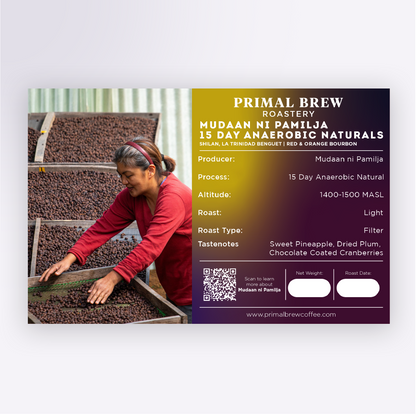 Mudaan ni Pamilja 15 Day Anaerobic Naturals | Roasted Coffee |  Primal Brew