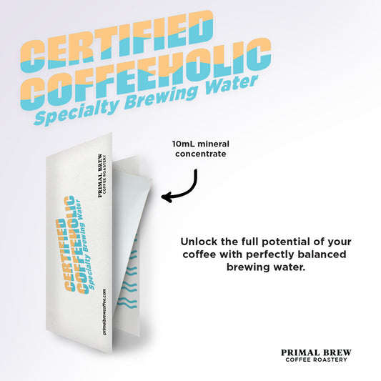 Certified Coffeeholic Specialty Water