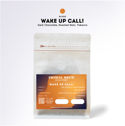 Wake Up Call! | Robusta & Arabica Blend | Roasted Coffee
